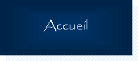 Text Box: Accueil